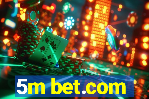 5m bet.com